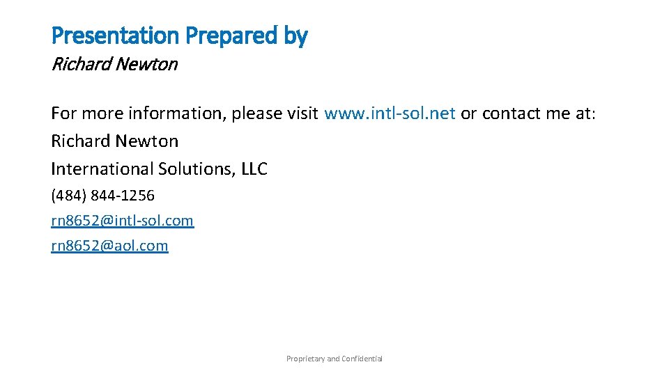 Presentation Prepared by Richard Newton For more information, please visit www. intl-sol. net or