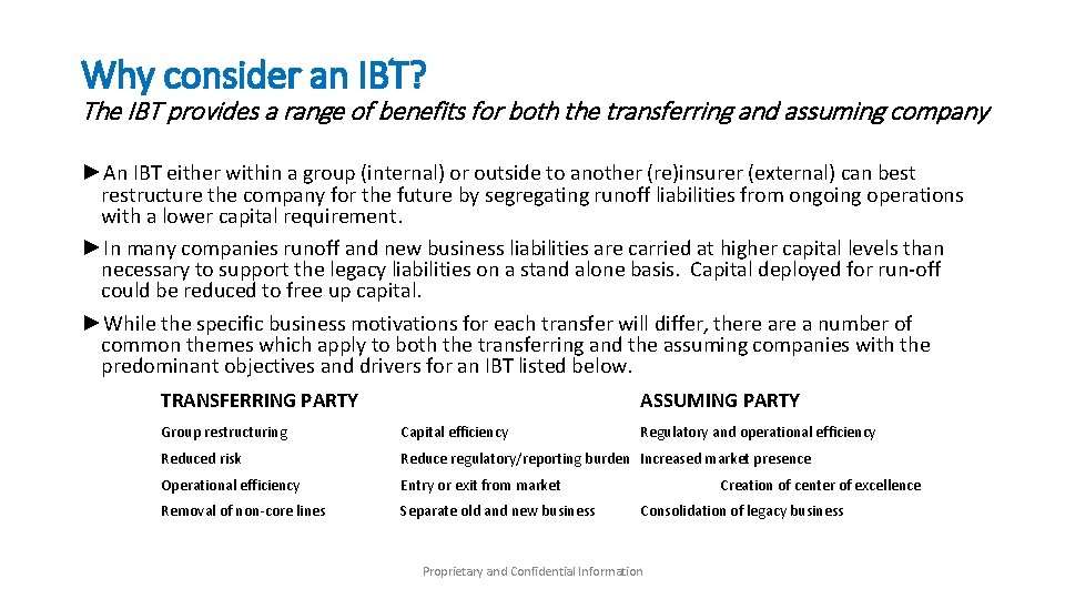 Why consider an IBT? The IBT provides a range of benefits for both the