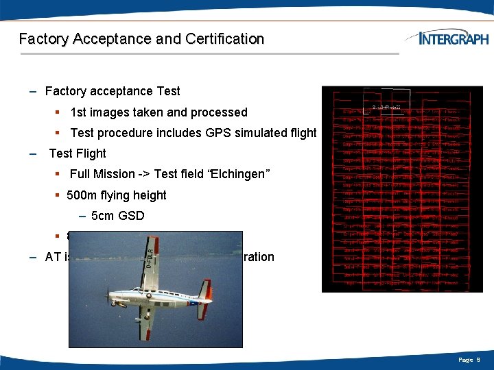 Factory Acceptance and Certification – Factory acceptance Test § 1 st images taken and