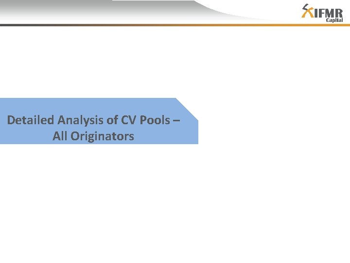 Detailed Analysis of CV Pools – All Originators 