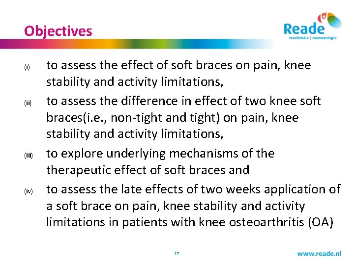 Objectives (i) (iii) (iv) to assess the effect of soft braces on pain, knee