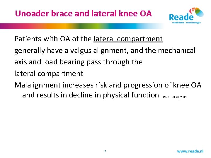 Unoader brace and lateral knee OA Patients with OA of the lateral compartment generally