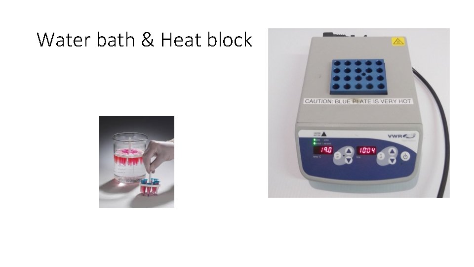 Water bath & Heat block 
