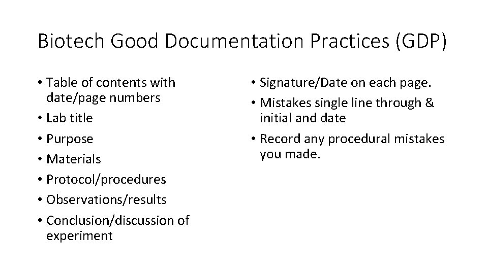 Biotech Good Documentation Practices (GDP) • Table of contents with date/page numbers • Lab