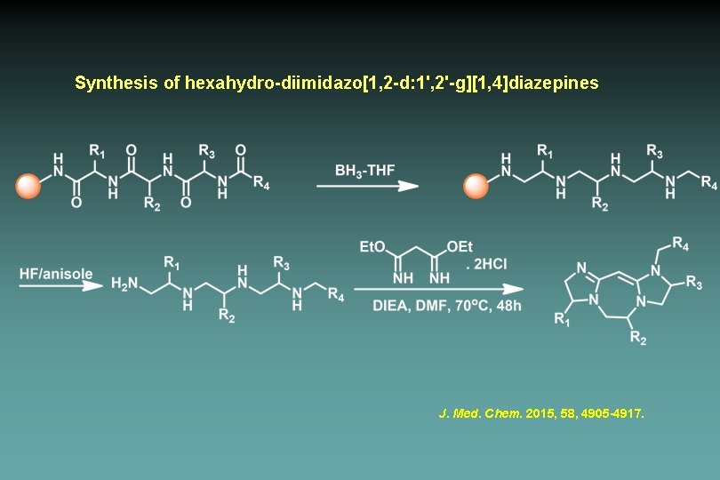 Synthesis of hexahydro-diimidazo[1, 2 -d: 1', 2'-g][1, 4]diazepines J. Med. Chem. 2015, 58, 4905