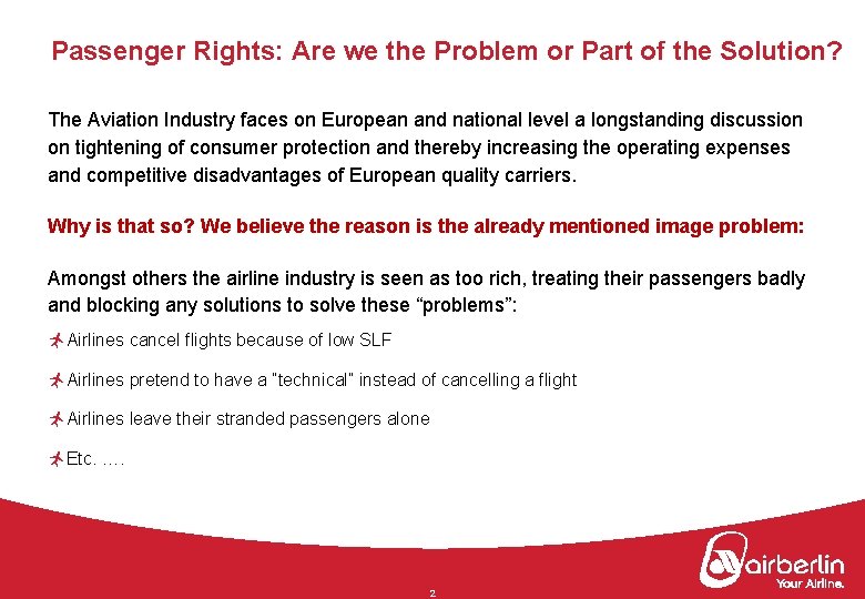 Passenger Rights: Are we the Problem or Part of the Solution? The Aviation Industry