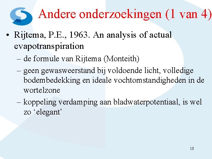 Andere onderzoekingen (1 van 4) • Rijtema, P. E. , 1963. An analysis of