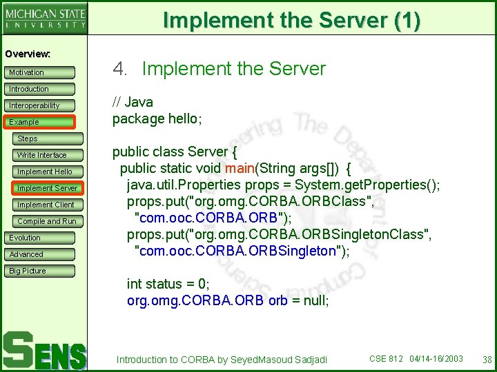 Implement the Server (1) Overview: Motivation 4. Implement the Server Introduction Interoperability Example //
