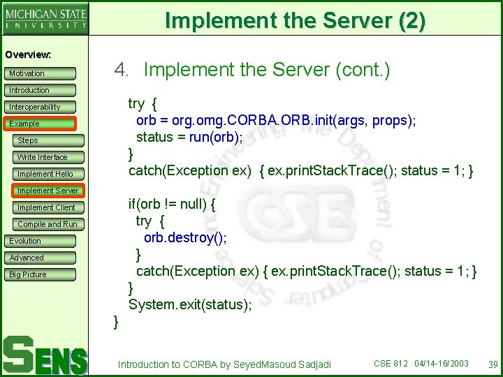 Implement the Server (2) Overview: Motivation 4. Implement the Server (cont. ) Introduction try