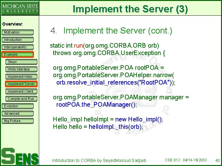 Implement the Server (3) Overview: Motivation 4. Implement the Server (cont. ) Introduction Interoperability