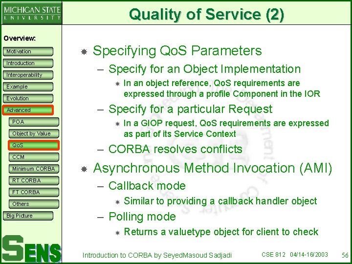 Quality of Service (2) Overview: Motivation Introduction Specifying Qo. S Parameters – Specify for