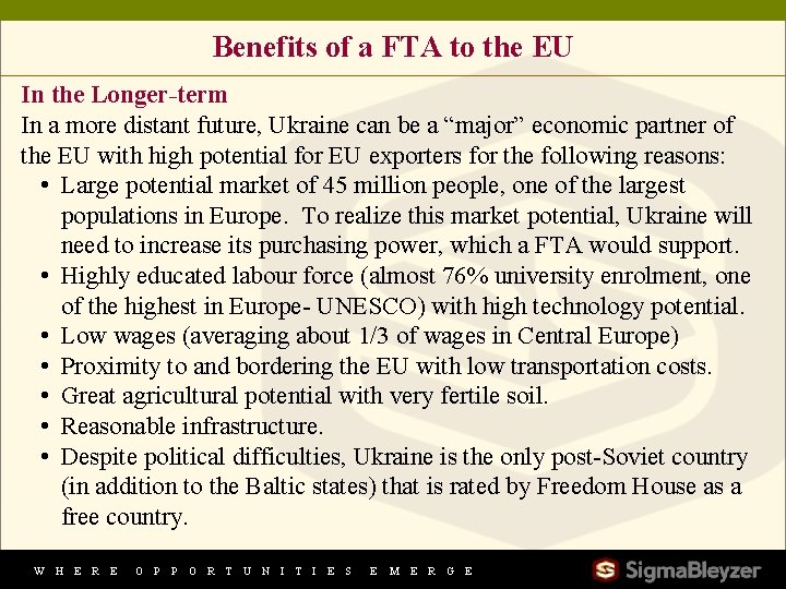 Benefits of a FTA to the EU In the Longer-term In a more distant