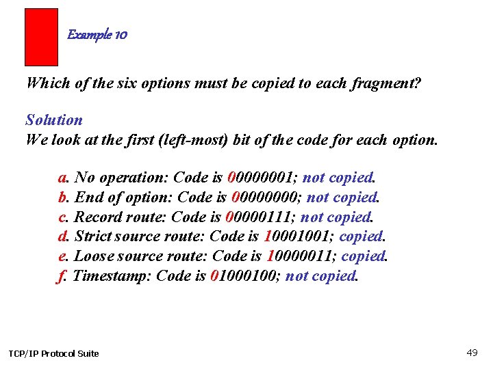 Example 10 Which of the six options must be copied to each fragment? Solution