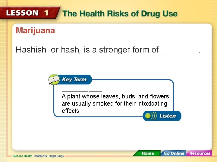 Marijuana Hashish, or hash, is a stronger form of ______ A plant whose leaves,