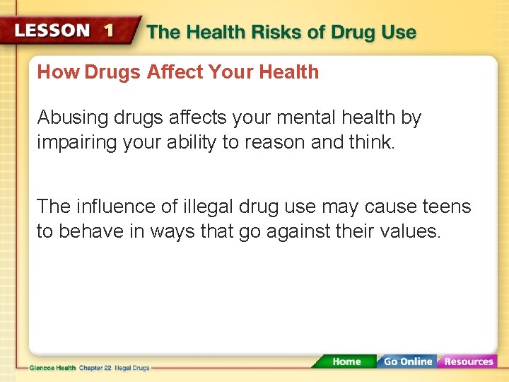 How Drugs Affect Your Health Abusing drugs affects your mental health by impairing your