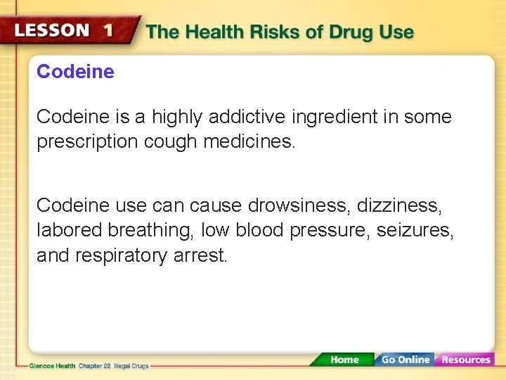 Codeine is a highly addictive ingredient in some prescription cough medicines. Codeine use can