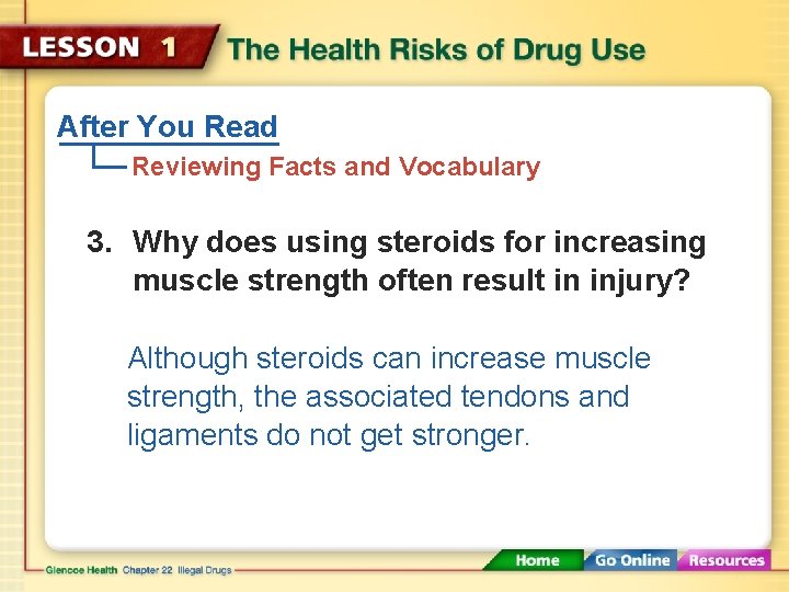 After You Read Reviewing Facts and Vocabulary 3. Why does using steroids for increasing