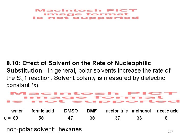 8. 10: Effect of Solvent on the Rate of Nucleophilic Substitution - In general,