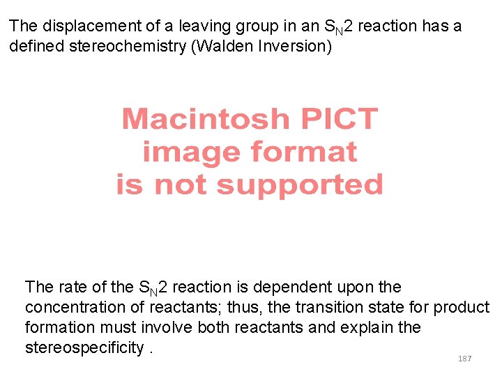 The displacement of a leaving group in an SN 2 reaction has a defined