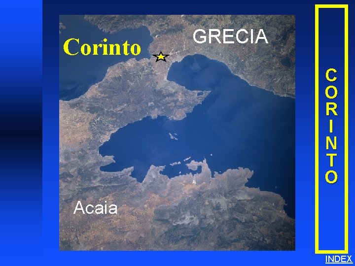 Corinto GRECIA Corinth C O R I N T O Acaia INDEX 