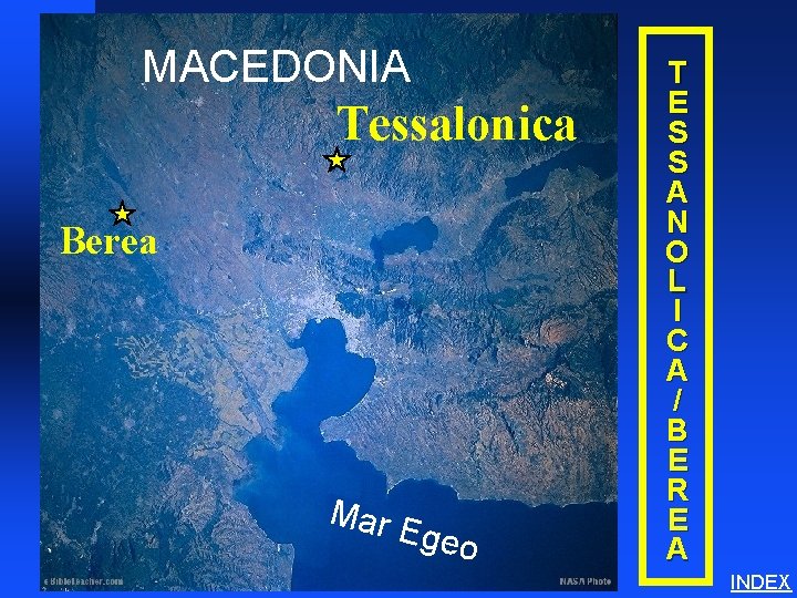 MACEDONIA Tessalonica Berea Mar Egeo T E S S A N O L I