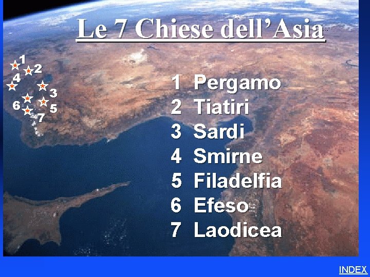 Le 7 Chiese dell’Asia 7 Churches of Asia (Revelation) 1 2 4 6 7