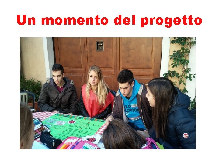 Un momento del progetto 