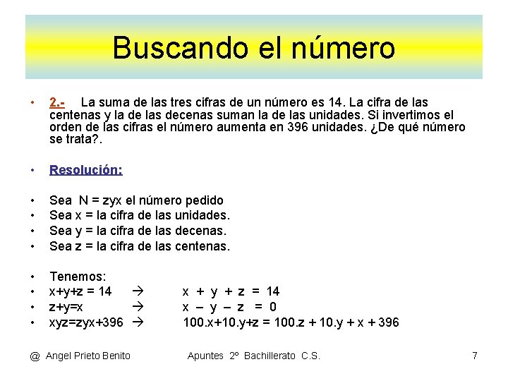 Buscando el número • 2. - La suma de las tres cifras de un