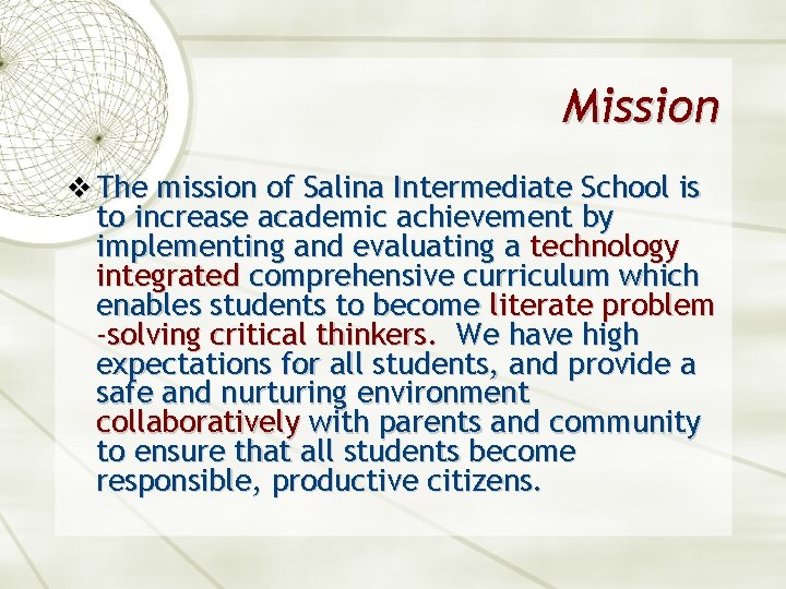 Mission v The mission of Salina Intermediate School is to increase academic achievement by