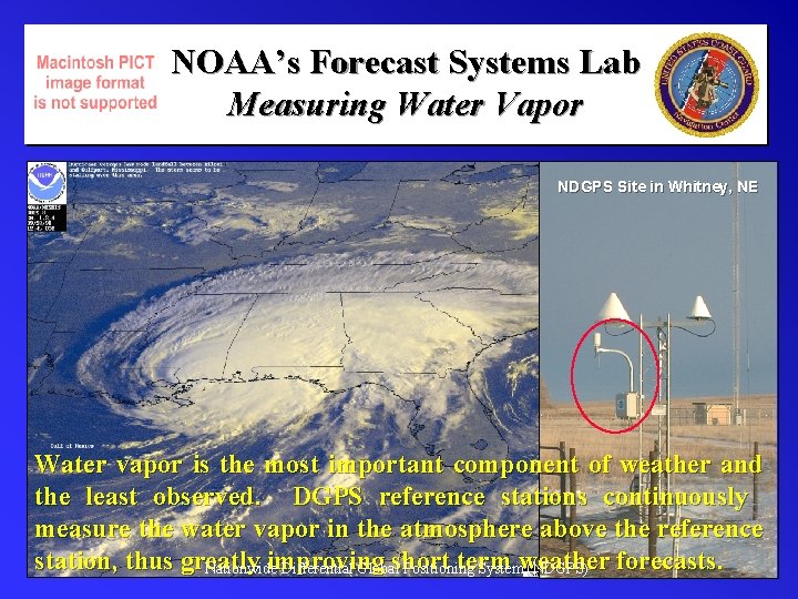 NOAA’s Forecast Systems Lab Measuring Water Vapor NDGPS Site in Whitney, NE Water vapor