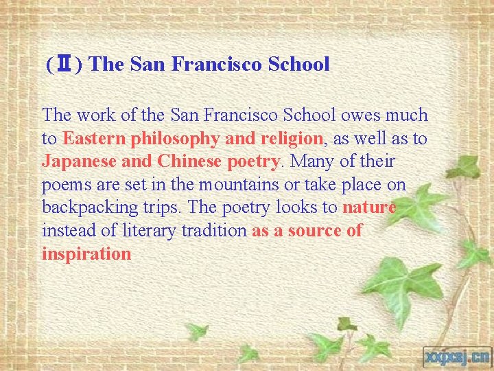 (Ⅱ) The San Francisco School The work of the San Francisco School owes much