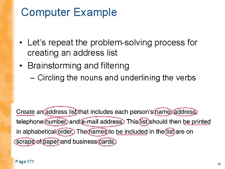 Computer Example • Let’s repeat the problem-solving process for creating an address list •