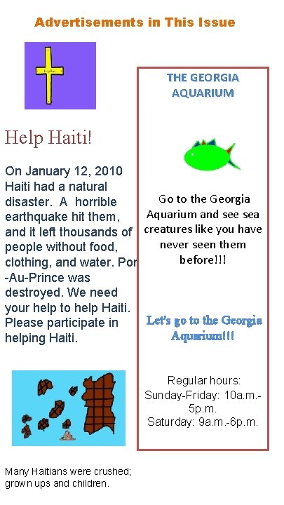 Advertisements in This Issue THE GEORGIA AQUARIUM Help Haiti! On January 12, 2010 Haiti