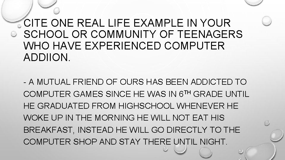 CITE ONE REAL LIFE EXAMPLE IN YOUR SCHOOL OR COMMUNITY OF TEENAGERS WHO HAVE