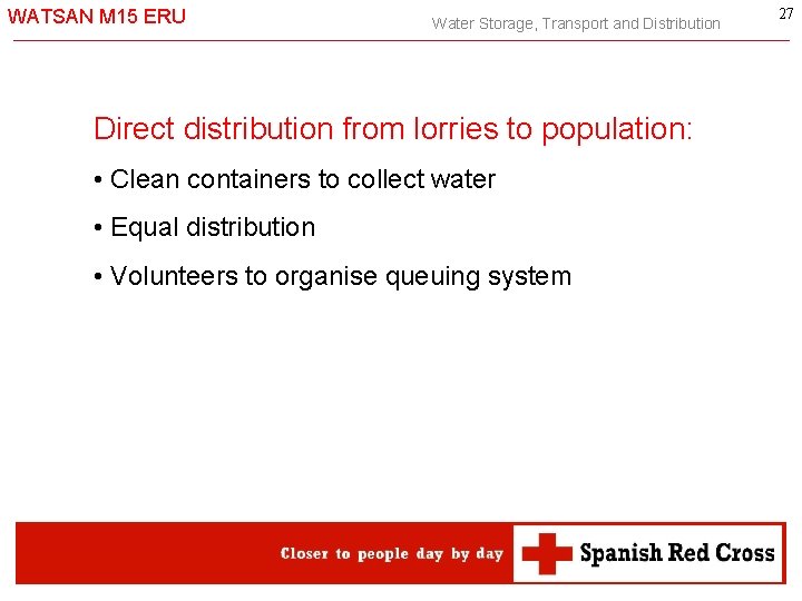 WATSAN M 15 ERU Water Storage, Transport and Distribution Direct distribution from lorries to