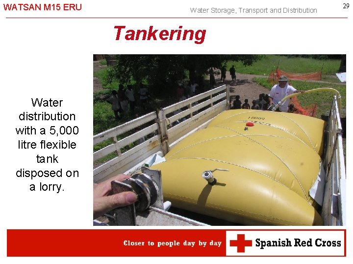 WATSAN M 15 ERU Water Storage, Transport and Distribution Tankering Water distribution with a