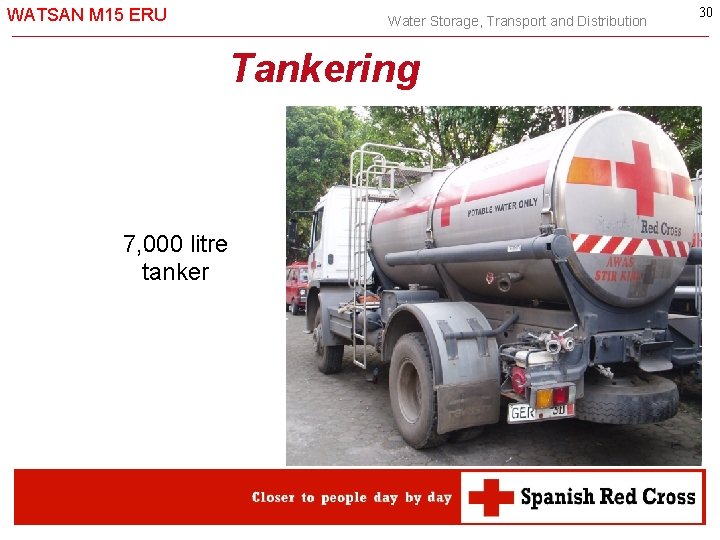 WATSAN M 15 ERU Water Storage, Transport and Distribution Tankering 7, 000 litre tanker