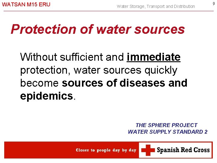 WATSAN M 15 ERU Water Storage, Transport and Distribution Protection of water sources Without
