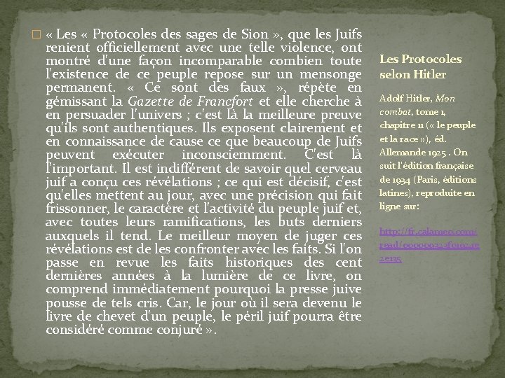 � « Les « Protocoles des sages de Sion » , que les Juifs