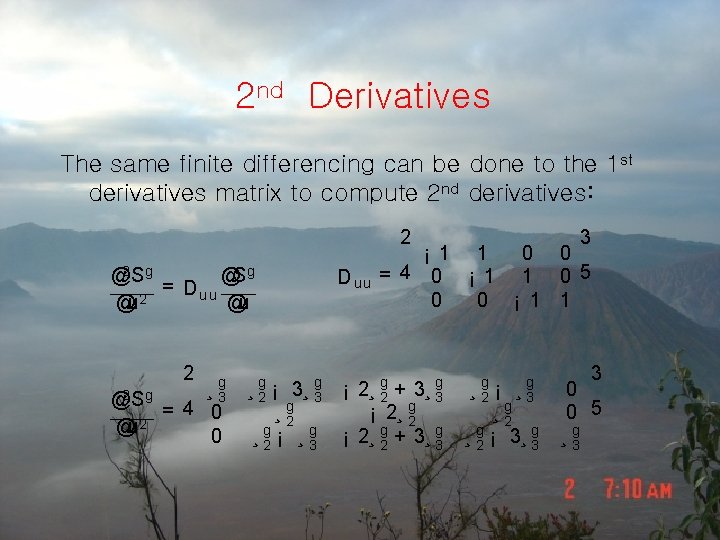 2 nd Derivatives The same finite differencing can be done to the 1 st