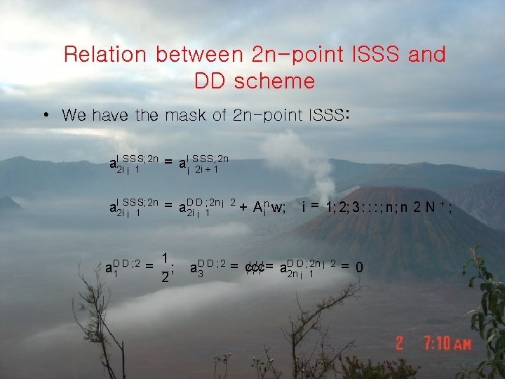 Relation between 2 n-point ISSS and DD scheme • We have the mask of