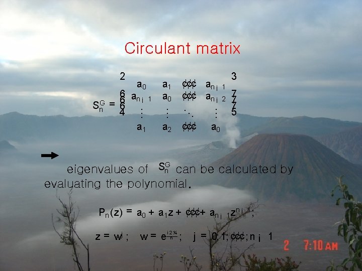 Circulant matrix 2 a 0 6 an ¡ 1 6 Sn. G = 6.