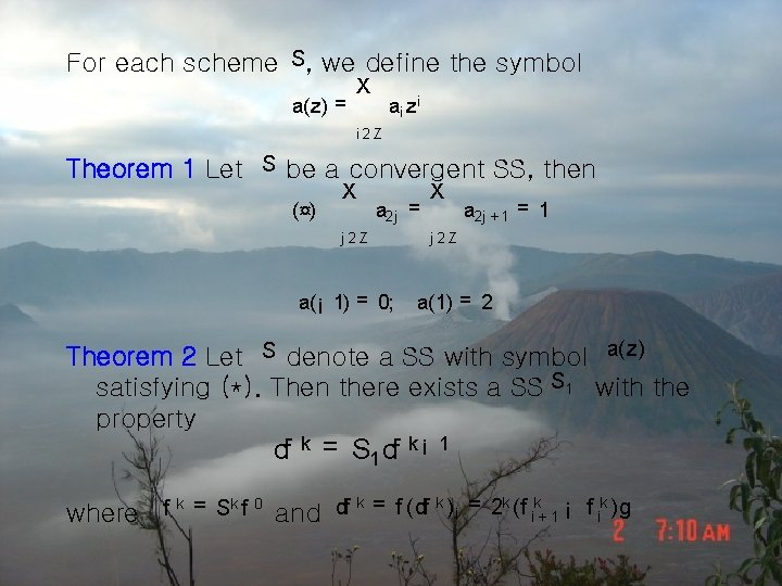 For each scheme S, we define the symbol a(z) = X ai zi i