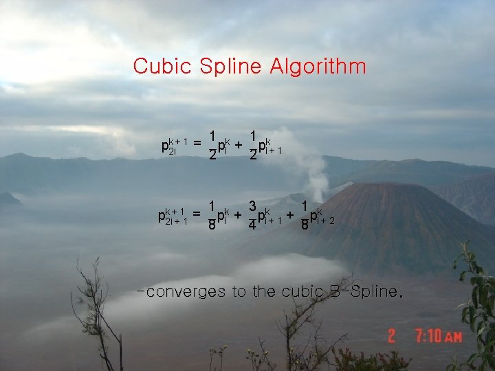 Cubic Spline Algorithm pk 2 i+ 1 = k+ 1 p 2 i +1