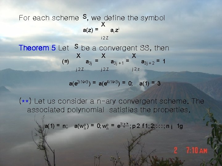 For each scheme S, we define the symbol a(z) = X ai zi i