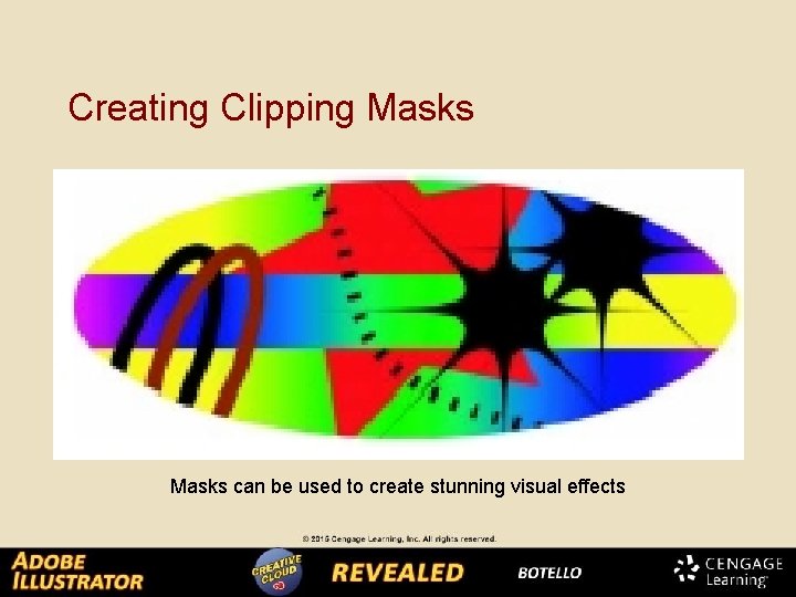 Creating Clipping Masks can be used to create stunning visual effects 