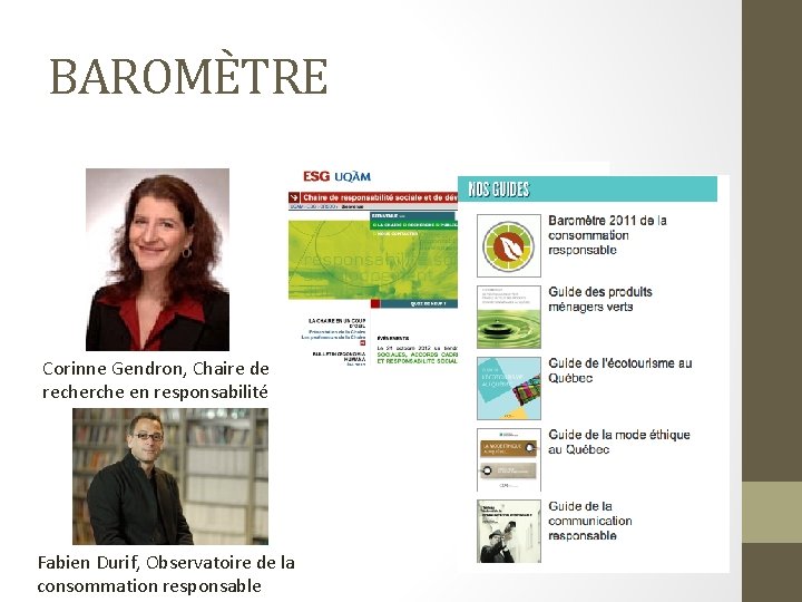 BAROMÈTRE Corinne Gendron, Chaire de recherche en responsabilité Fabien Durif, Observatoire de la consommation