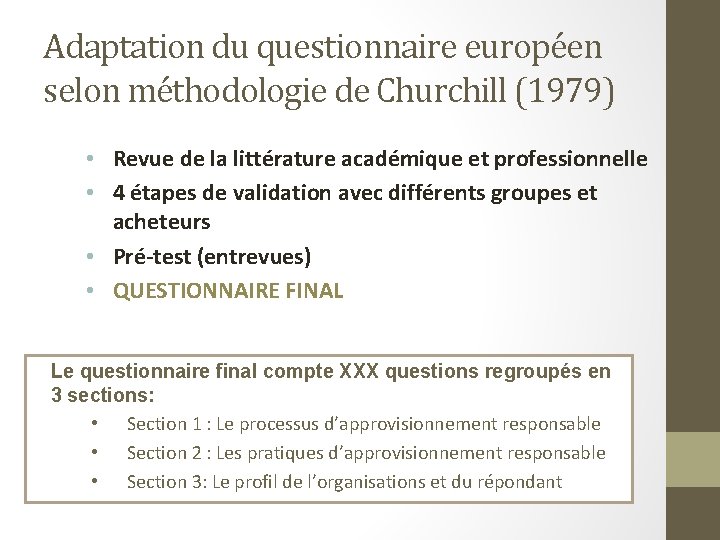 Adaptation du questionnaire européen selon méthodologie de Churchill (1979) • Revue de la littérature