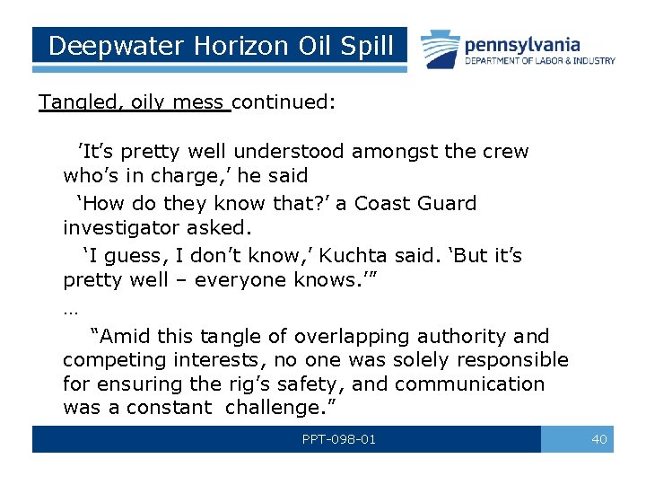 Deepwater Horizon Oil Spill Tangled, oily mess continued: ’It’s pretty well understood amongst the