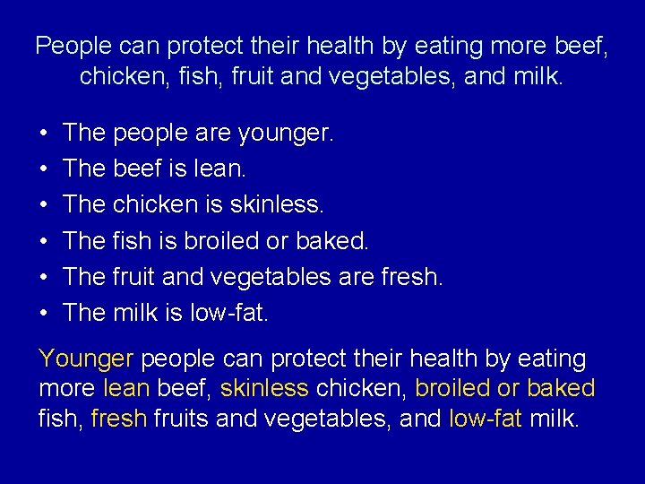 People can protect their health by eating more beef, chicken, fish, fruit and vegetables,